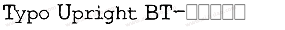 Typo Upright BT字体转换